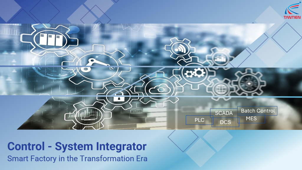 Tan Tien is a trusted provider of control solutions in Vietnam